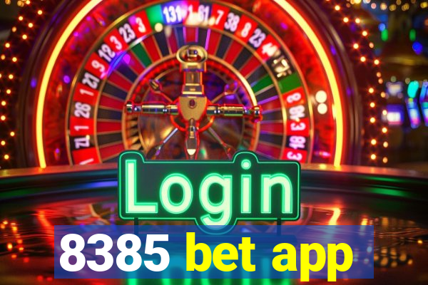 8385 bet app